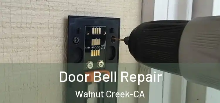  Door Bell Repair Walnut Creek-CA