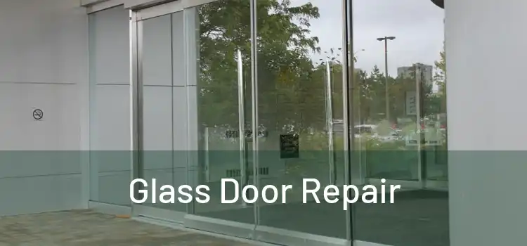  Glass Door Repair 