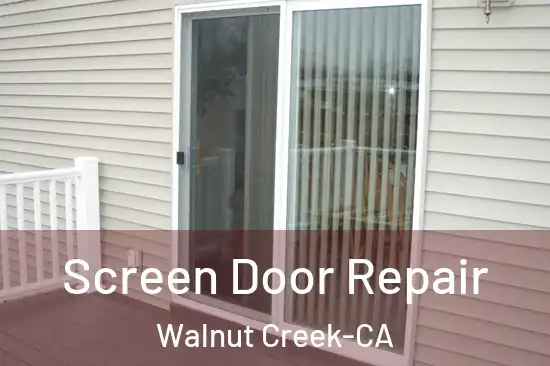  Screen Door Repair Walnut Creek-CA